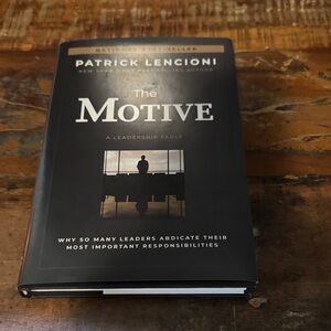 The Motive by Patrick Lencioni Hardcover Book